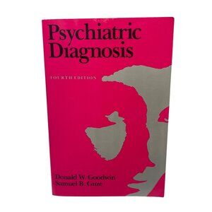Psychiatric Diagnosis Fourth Edition By Donald W. Goodwin & Samuel B. Guze 1989